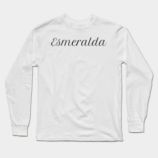 Esmeralda Long Sleeve T-Shirt